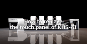 How to replace the touch panel of KHS-AI